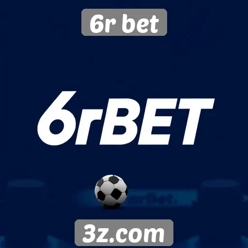 Impacto do 6r bet na experiência do usuário